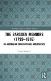 The Barsden Memoirs (1799-1816)