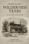 Abraham Lincoln's Wilderness Years