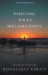 Singing Away Melancholy