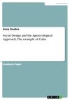 Social Design and the Agroecological Approach. The example of Cuba