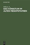 Das Königtum im alten Mesopotamien