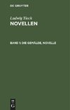 Novellen, Band 1, Die Gemälde, Novelle