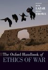 The Oxford Handbook of Ethics of War