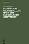 Persönliche Rechtsstellung nach dem Bürgerlichen Gesetzbuch