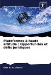 Plateformes à haute altitude : Opportunités et défis juridiques