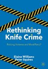Rethinking Knife Crime