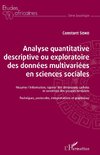 Analyse quantitative descriptive ou exploratoire des données multivariées en sciences sociales