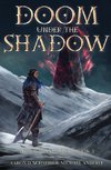 Doom Under the Shadow