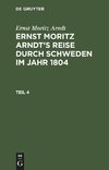 Ernst Moritz Arndt's Reise durch Schweden im Jahr 1804, Teil 4, Ernst Moritz Arndt's Reise durch Schweden im Jahr 1804 Teil 4