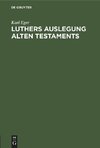 Luthers Auslegung Alten Testaments