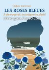 Les roses bleues- Livre gros caractères