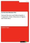 National Elections and Political Apathy. A Comparative Study of Elections in Nigeria and South Africa
