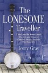 THE LONESOME TRAVELLER