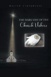 The Dark Side of the Church Ushers