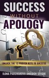 SUCCESS WITHOUT APOLOGY