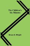 The Children's Six Minutes