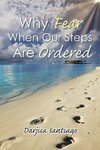 Why Fear When Our Steps Are Ordered
