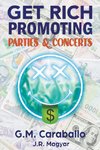 Get Rich Promoting Parties & Concerts