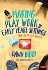 Making Play Work in Early Years Settings