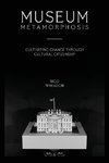 Museum Metamorphosis