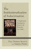 The Institutionalization of Indoctrination