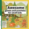 Awesome games and activities for small kids