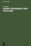 Ueber Erdbeben und Vulkane