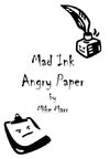 Mad Ink Angry Paper