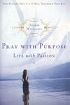 Pray with Purpose, Live with Passion