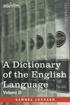 A Dictionary of the English Language, Volume II (in two volumes)