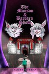 The Manson & Barbara Show