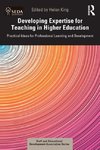 Developing Expertise for Teaching in Higher Education