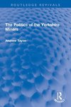 The Politics of the Yorkshire Miners