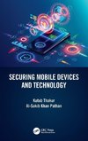 Securing Mobile Devices and Technology