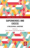 Superheroes and Excess