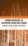 Women Migrants in Southern China and Taiwan