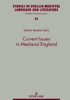 Current Issues in Medieval England