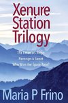 Xenure Station Trilogy
