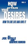 How to Attain Your Desires, Volume 2