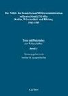 Die Politik der Sowjetischen Militäradministration in Deutschland (SMAD): Kultur, Wissenschaft und Bildung 1945-1949