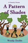 A  Pattern  of  Shades