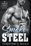 Smoke and Steel