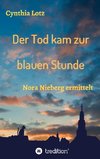 Der Tod kam zur blauen Stunde