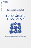 Geschichte der europäischen Integration