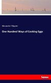 One Hundred Ways of Cooking Eggs