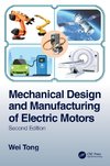 Mechanical Design and Manufacturing of Electric Motors