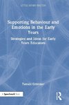 Supporting Behaviour and Emotions in the Early Years