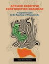 Applied Cognitive Construction Grammar
