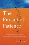 The Pursuit of Patience