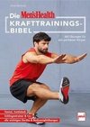 Die MEN'S HEALTH Krafttrainings-Bibel